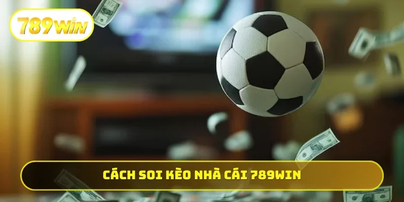 Kèo nhà cái 789WIN